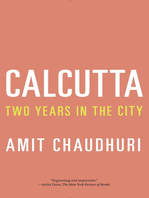 Title details for Calcutta by Amit Chaudhuri - Wait list